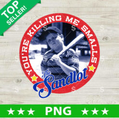 The Sandlot Ham You're Killing Me Smalls PNG, The Sandlot Sublimation transfer PNG, The Sandlot Movie Baseball PNG