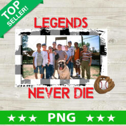 The Sandlot Legends Never Die PNG, The Sandlot Movie 4th of July Sublimation transfer PNG