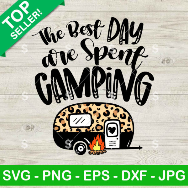 The Best Day Are Spent Camping SVG, Leopard Camper SVG, Happy Camper SVG Cricut