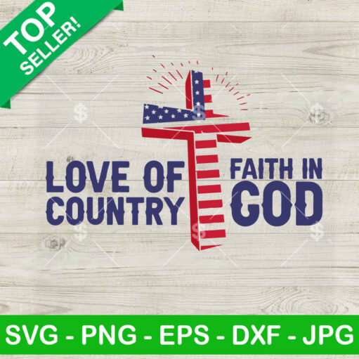 Love Of Country Faith In God Svg