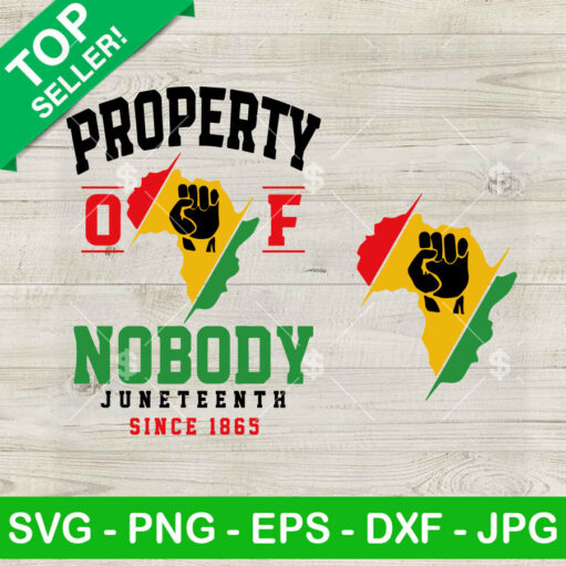 Property Of Nobody Juneteenth SVG