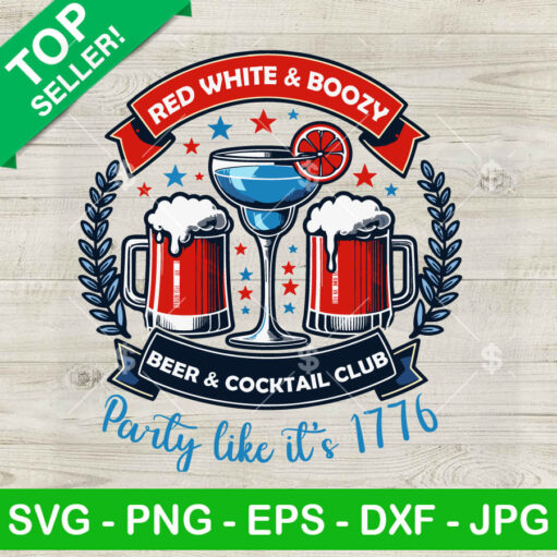 Red White And Boozy Beer And Cocktail Club Svg