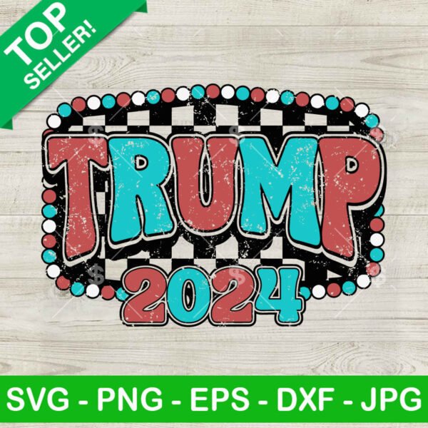 Trump 2024 SVG Files, Donald Trump SVG PNG, Maga Trump SVG PNG DXF EPS