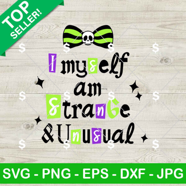 Beetlejuice I Myself Am Strange And Unusual SVG