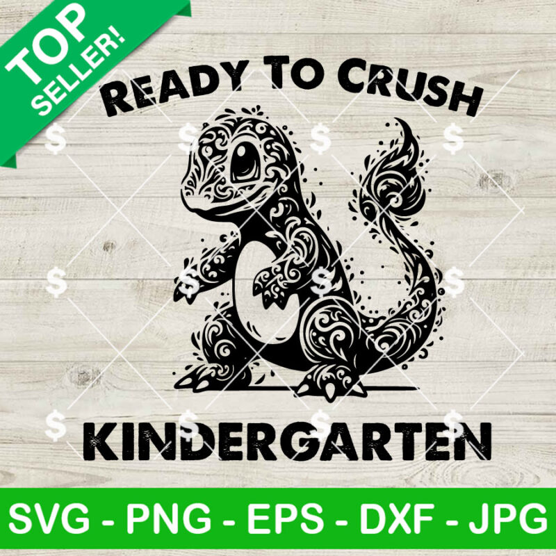 Charmander Back To School SVG, Ready To Crush Kindergarten SVG, Pokemon Back To School SVG PNG Cricut