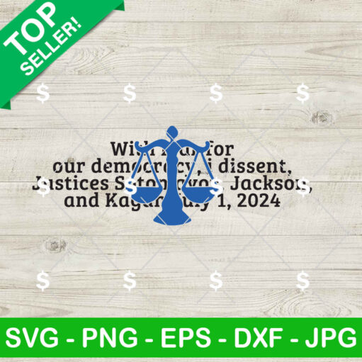 With Fear For Our Democracy I Dissent Svg