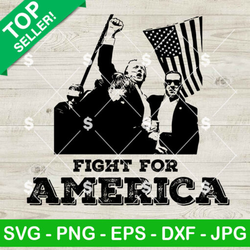 Fight For America Trump Rally Shooting Svg