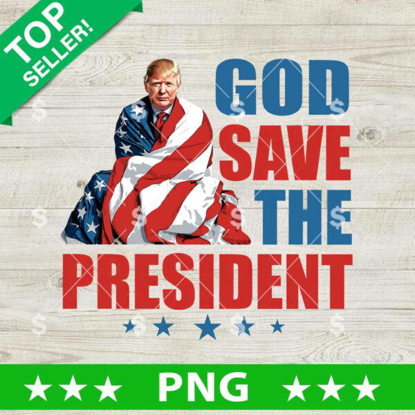 God Save The President Trump PNG