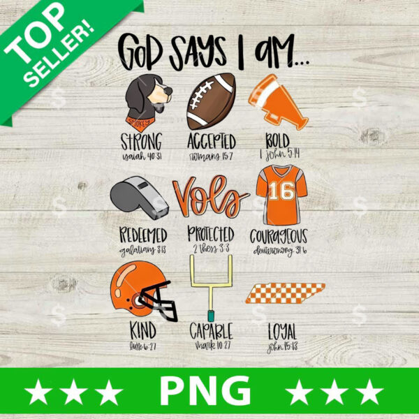 God Says I Am Tennessee Vols Football PNG, Tennessee Vols Football Sublimation transfer PNG