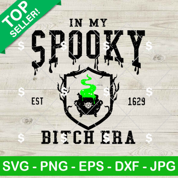 In My Spooky Bitch Era SVG, Halloween Witch SVG PNG Cricut