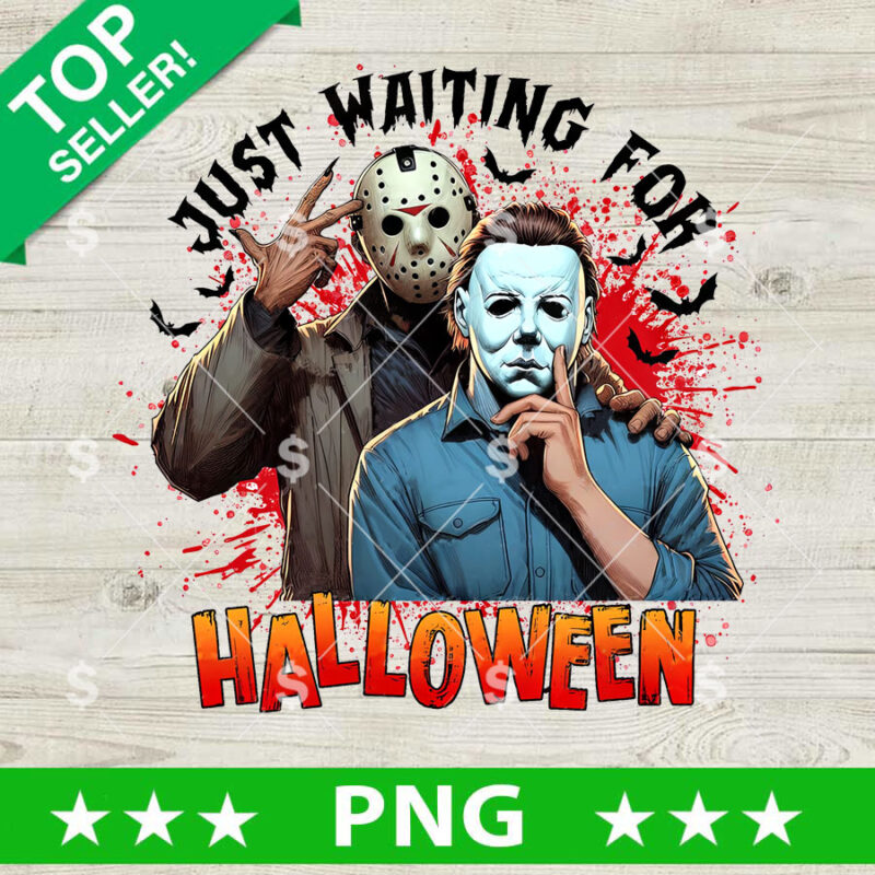 Just Waiting For Halloween Horror PNG, Jason Voorhees Sublimation PNG