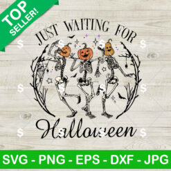 Just Waiting For Halloween Skeleton Pumpkin SVG