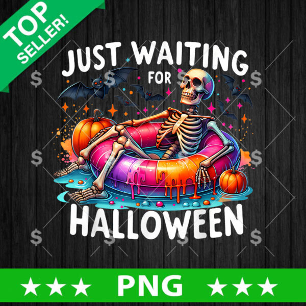Just Waiting For Halloween Skeleton Summer PNG, Skeleton Summer Sublimation PNG