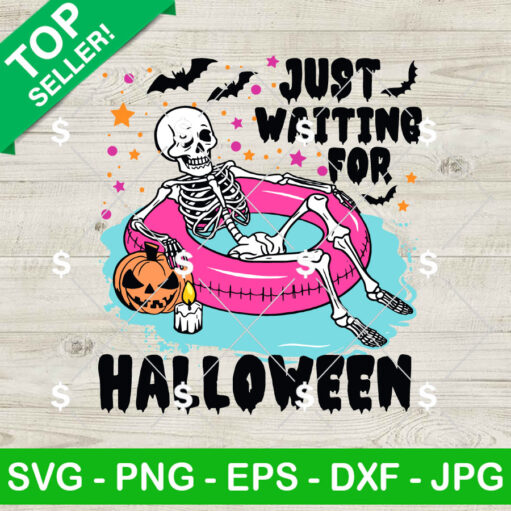 Just Waiting For Halloween Skeleton Summer Svg