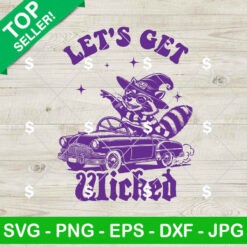 Let's Get Wicked Raccoon Halloween SVG, Spooky Raccoon Halloween SVG, Raccoon Witch SVG Cricut