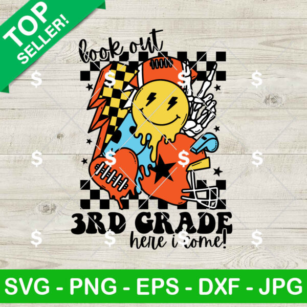 Look Out 3rd Grade Here I Come SVG