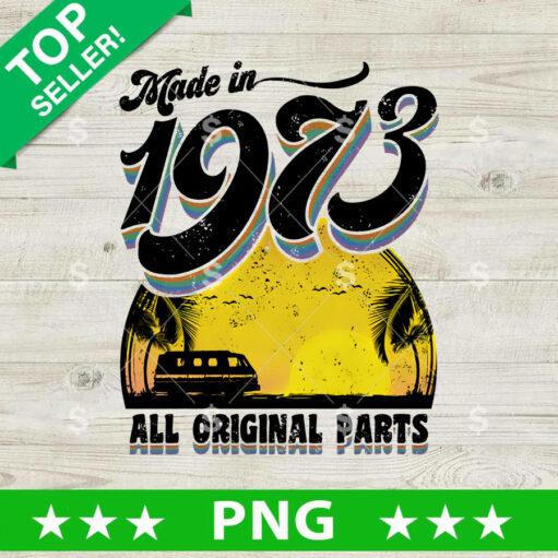 Made In 1973 All Original Parts Png