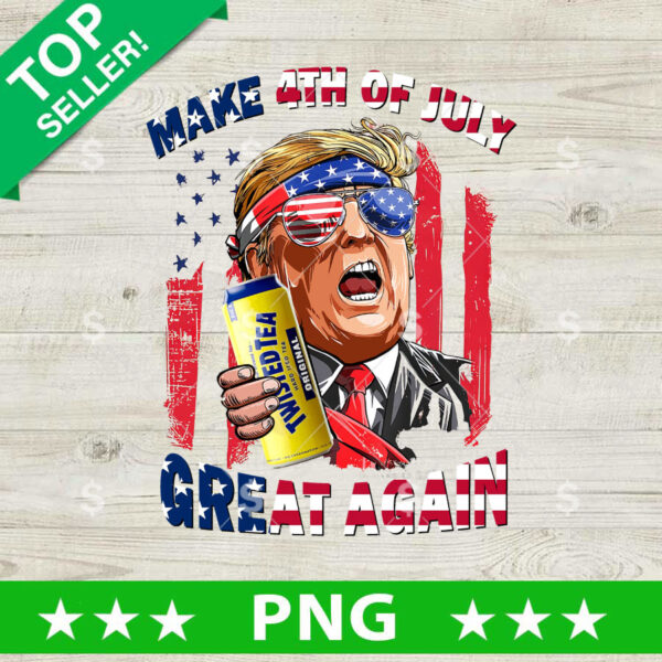 Make 4th of July Great Again Trump Twisted Tee PNG, Trump Beer PNG