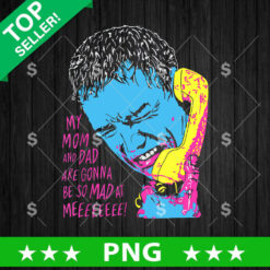 My Mom And Dad Are Gonna Be So Mad At Me Scream PNG, Scream Horror Movie Sublimation PNG