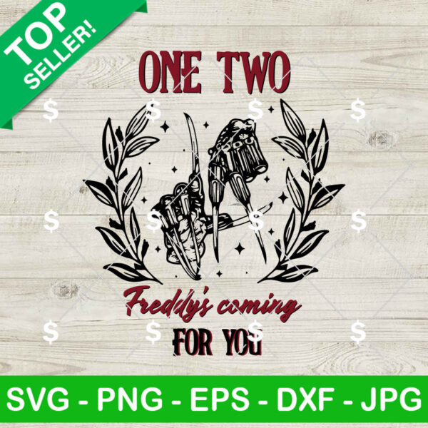 One Two Freddy's Coming For You SVG, Freddy Krueger Halloween SVG PNG Cricut