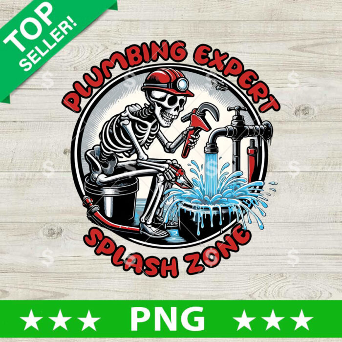 Plumbing Expert Splash Zone PNG, Plumbing Sublimation transfer PNG