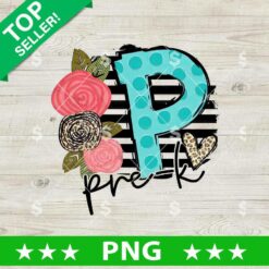 Pre k Flowers School PNG, Pre k Sublimation transfer PNG
