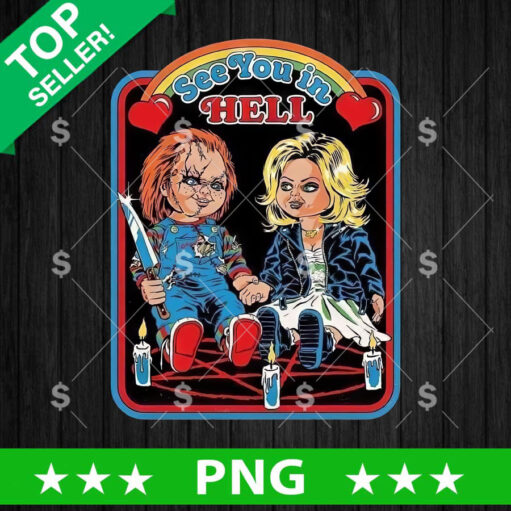 See You In Hell Chucky And Tiffany Png