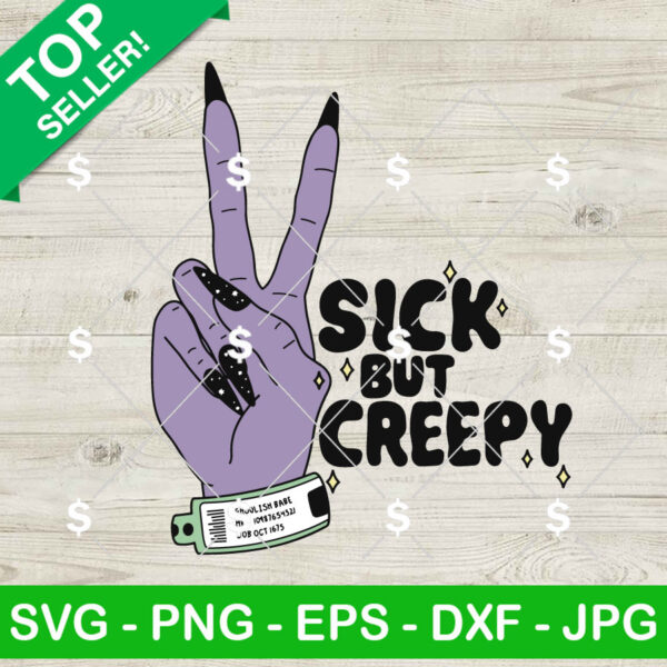Sick But Creepy SVG, Halloween Witch SVG, Spooky Witch SVG Cricut Files
