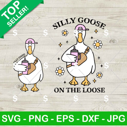 Silly Goose On The Loose SVG