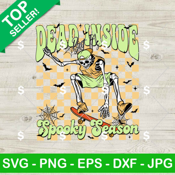 Skeleton Dead Inside But Spooky Season SVG