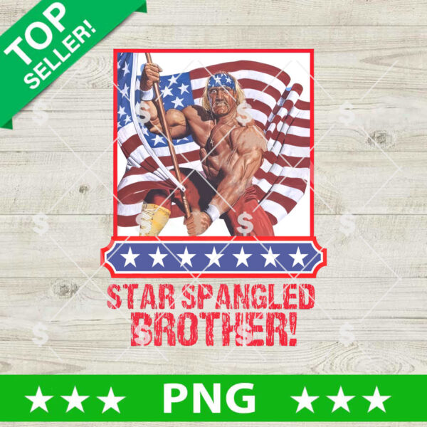Star Spangled Brother Hulk Hogan Wrestling PNG, Hulk Hogan Wrestling Sublimation PNG