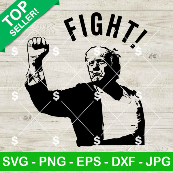 Trump Fight Fight Fight SVG