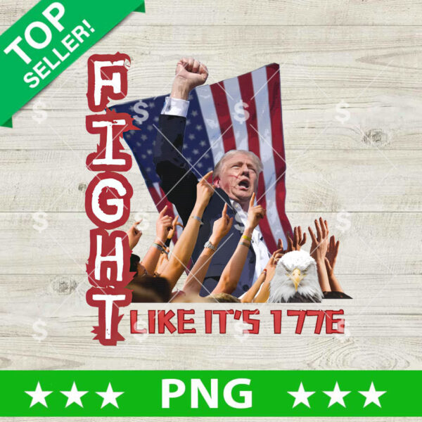 Trump Fight Like its 1776 PNG