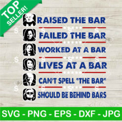Trump Raised The Bar Harris Failed SVG Cricut