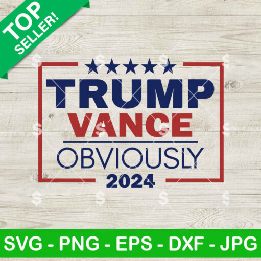 Trump Vance Obviously 2024 Svg