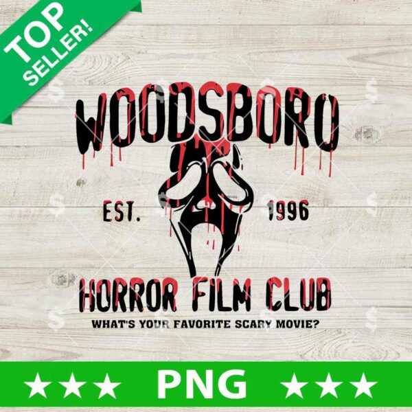 Woodsboro est 1996 Horror Film Club PNG, Woodsboro Sublimation PNG