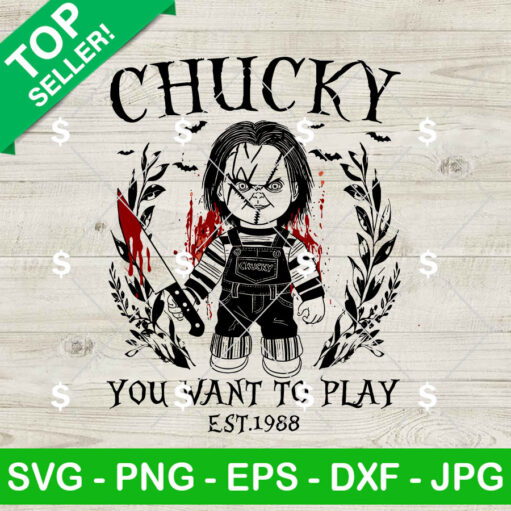 Chucky You Want To Play Horror Svg