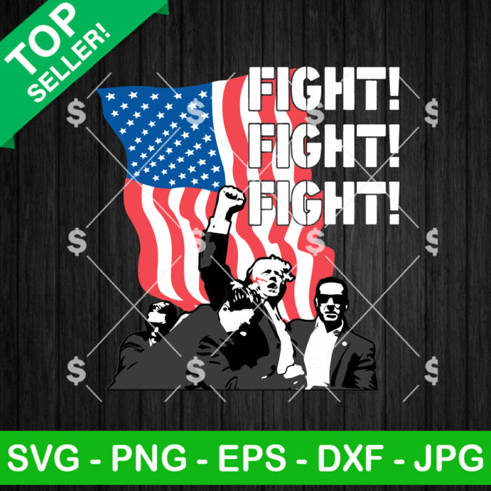 Fight Fight Fight Trump Rally Shooting SVG