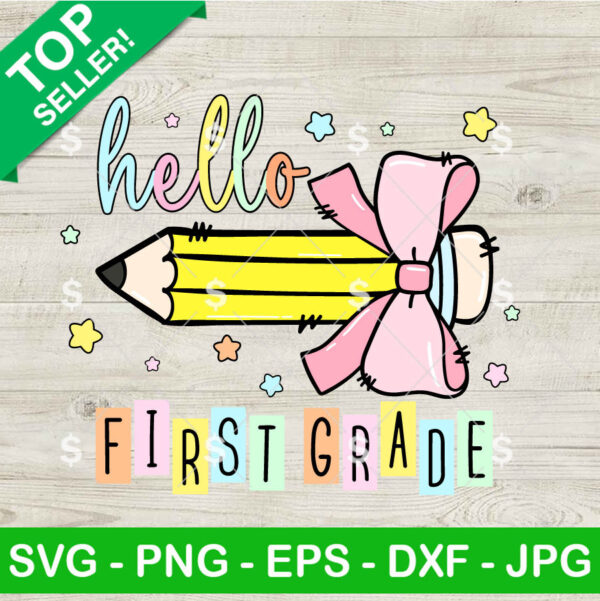 Hello First Grade Pencil Bow SVG, Hello 1st Grade SVG, Back To School 1st Grade PNG Cricut