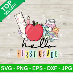 Hello First Grade SVG, Hello 1st Grade Apple Pencil SVG, Back To School 1st Grade PNG Cricut