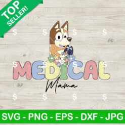 Bingo Bluey Medical Mama SVG