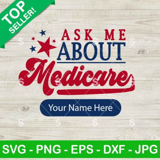 Ask Me About Medicare Custom Name Svg