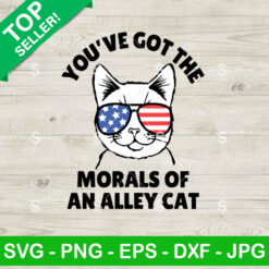 You've Got The Morals Of An Alley Cat SVG, Morals Of An Alley Cat SVG, Trump Biden Morals of An Alley Cat SVG PNG Cricut