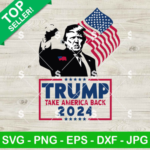 Trump Take America Back 2024 Svg