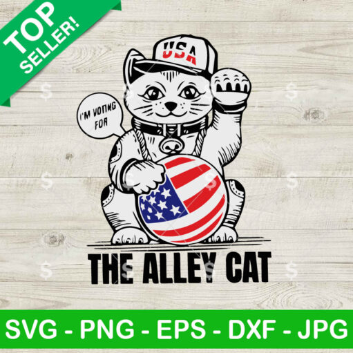 I'M Voting For The Alley Cat Usa Svg