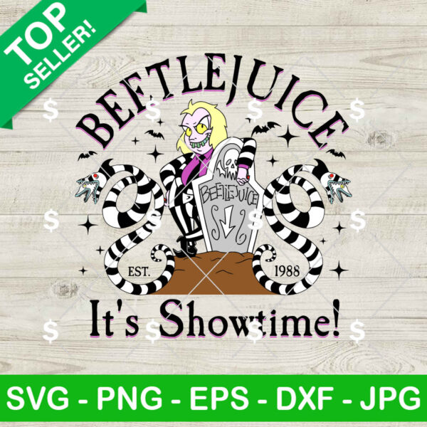 Beetlejuice Series Killer Halloween SVG, Beetlejuice It's Showtime SVG, Beetlejuice Halloween Movie SVG