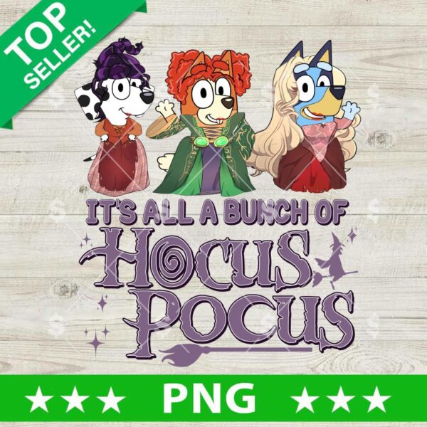Bluey Sanderson Sisters PNG, Sanderson Sisters Halloween Sublimation PNG