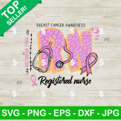 Registered Nurse Breast Cancer Awareness SVG, RN Nurse Breast Cancer SVG, Pink Ribbon PNG Digital Files