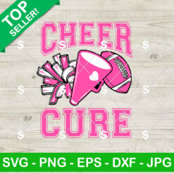 Cheer For The Cure SVG, Football Cheer Breast Cancer Warrior SVG, Pink Cancer Cheer Pom Poms SVG