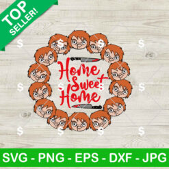 Chucky Horror Home Sweet Home SVG